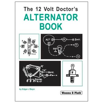 The 12 Volt Doctor's Alternator Book